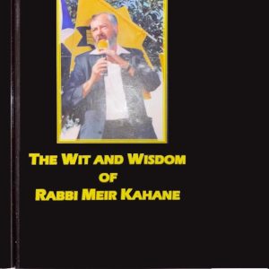 The Wit and Wisdom of Rabbi Meir Kahane